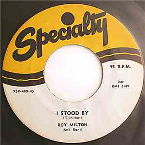 Roy Milton And Band - I Stood By / Baby You Don't Know album flac