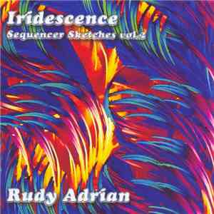 Rudy Adrian - Iridescence album flac