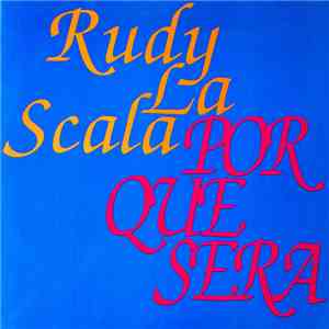 Rudy La Scala - Por Que Sera album flac