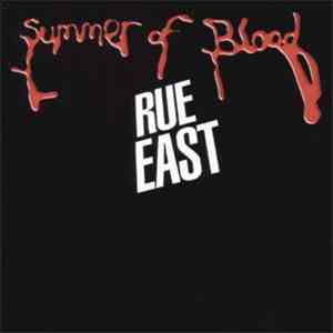 Rue East - Summer Of Blood album flac