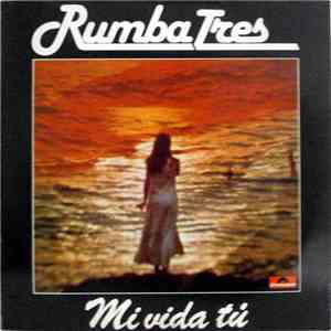 Rumba Tres - Mi Vida, Tú album flac