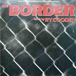 Ry Cooder - The Border album flac