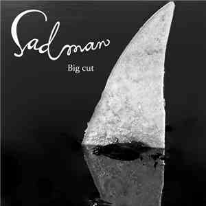 Sadman - Big Cut album flac