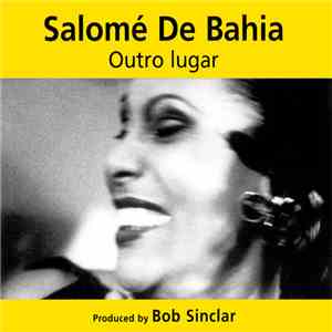 Salomé De Bahia - Outro Lugar album flac