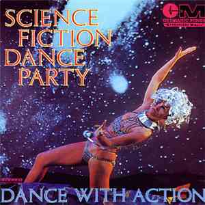 Science Fiction Corporation - Science Fiction Dance Party, Dance With Action album flac