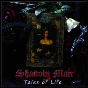 Shadow Man - Tales Of Life album flac