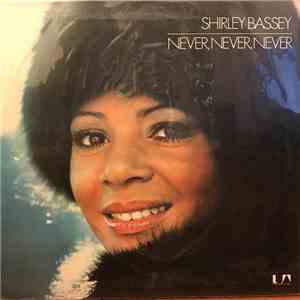 Shirley Bassey - Never, Never, Never album flac