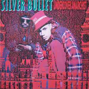 Silver Bullet - Undercover Anarchist album flac