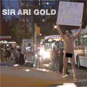 Sir Ari Gold - Play My Fkn Record album flac