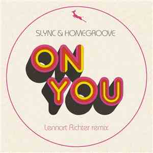 Slync & Homegroove  - On You album flac