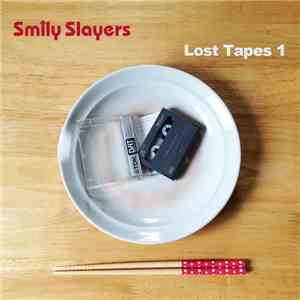 Smily Slayers - Lost Tapes 1 album flac