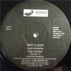 Soft & Loud Music Enterprise - Find A Groove album flac