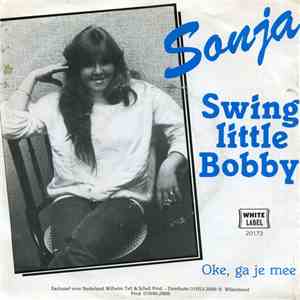 Sonja  - Swing Little Bobby / Oke, Ga Je Mee album flac