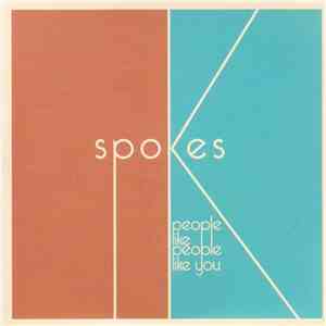 Spokes - People Like People Like You album flac