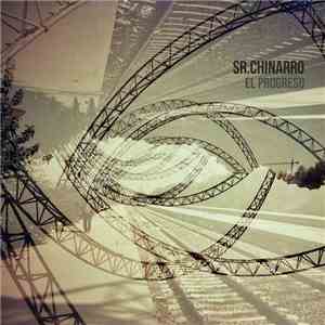 Sr. Chinarro - El Progreso album flac