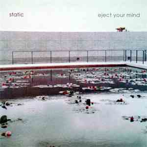 Static - Eject Your Mind album flac