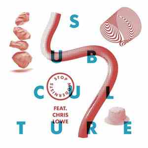Stop Modernists Feat. Chris Lowe - Subculture album flac