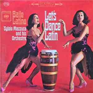 Sylvio Mazzuca and His Orchestra - Baile Latino - Let's Dance Latin album flac