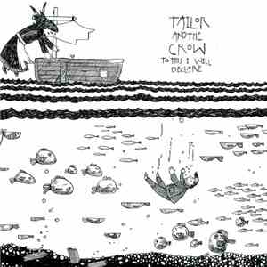 Tailor And The Crow - To This I Will Declare album flac