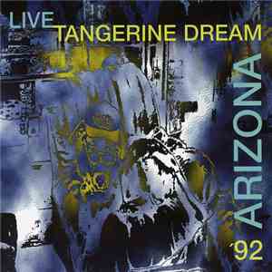 Tangerine Dream - Arizona `92 Live album flac