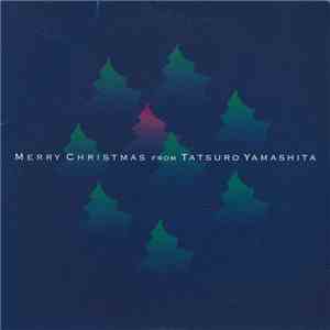 Tatsuro Yamashita - X'mas Message from Tatsuro Yamashita album flac