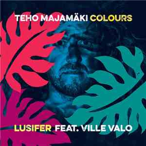Teho Majamäki Colours Feat. Ville Valo - Lusifer album flac