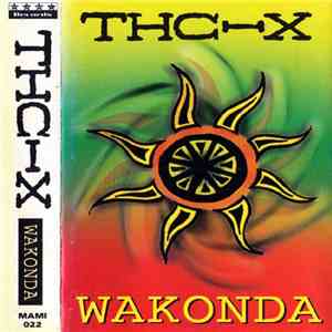 THC-X - Wakonda album flac