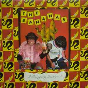 The Bananas - A Slippery Subject album flac