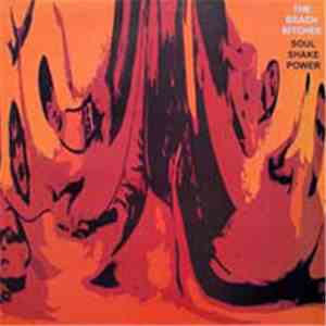 The Beach Bitches - Soul Shake Power album flac