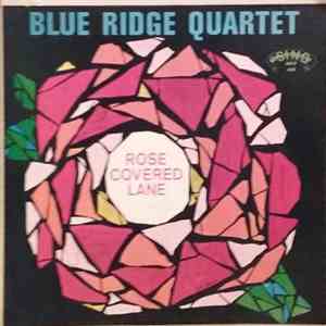 The Blue Ridge Quartet - Rose Covered Lane album flac