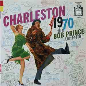 The Bob Prince Tentette - Charleston 1970 album flac