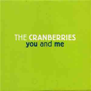 The Cranberries - You And Me album flac
