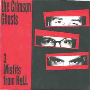 The Crimson Ghosts - 3 Misfits From Hell album flac