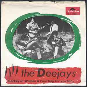 The Deejays - Blackeyed Woman / I'm A Hog For You Baby album flac