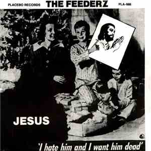 The Feederz - Jesus album flac