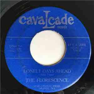 The Florescence - Lonely Days Ahead / Yesterday's Gone album flac
