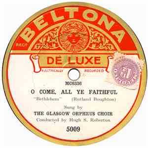 The Glasgow Orpheus Choir - Stracathra / O Come, All Ye Faithful album flac