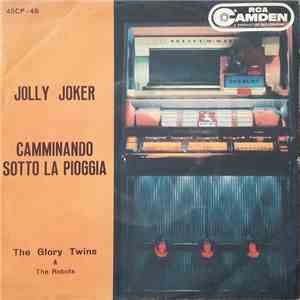 The Glory Twins & The Robots  - Jolly Joker / Camminando Sotto La Pioggia album flac