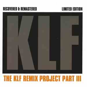 The KLF - The KLF Remix Project Part III album flac