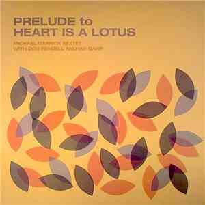The Michael Garrick Sextet With Don Rendell And Ian Carr - Prelude To Heart Is A Lotus album flac