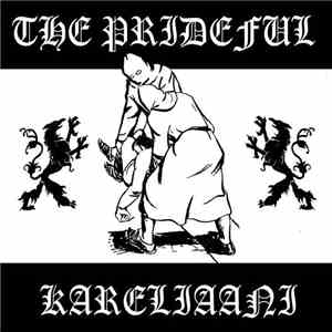 The Prideful / Kareliaani - Shields Of Iron / Sotahuuto album flac