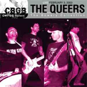 The Queers - CBGB OMFUG Masters - The Queers - Live February 3, 2003: The Bowery Collection album flac