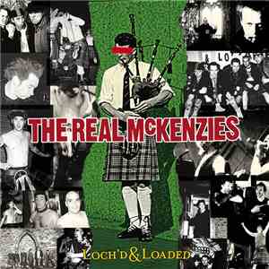 The Real McKenzies - Loch'd & Loaded album flac