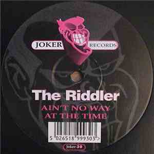 The Riddler - Ain't No Way / At The Time album flac