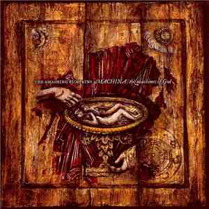 The Smashing Pumpkins - Machina / The Machines Of God album flac