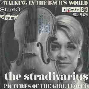 The Stradivarius - Walking In The Bach's World / Pictures Of The Girl I Loved album flac