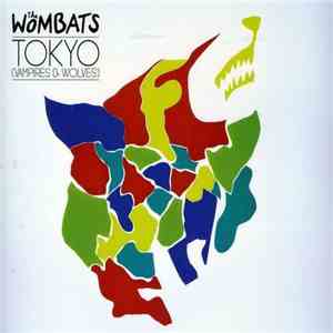 The Wombats - Tokyo (Vampires & Wolves) album flac