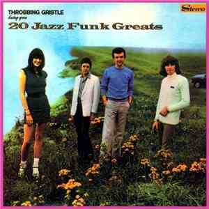 Throbbing Gristle - 20 Jazz Funk Greats album flac