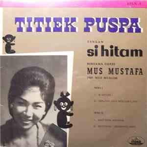 Titiek Puspa Diiringi Orkes Mus Mustafa - Titiek Puspa Dengan Si Hitam album flac