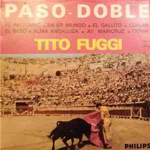 Tito Fuggi Et Son Orchestre Typique - Paso-Doble album flac